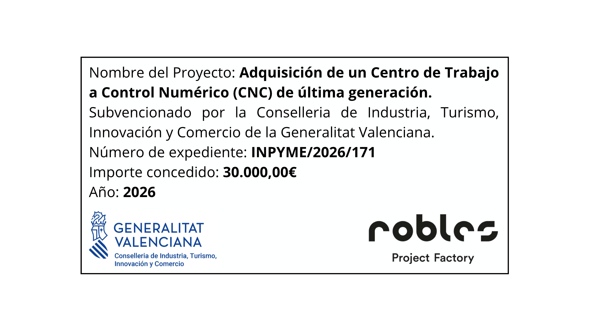 Robles Project Factory incorpora un nuevo centro CNC gracias a la ayuda INPYME de la Generalitat